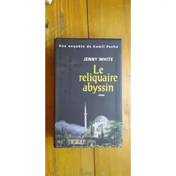 LE RELIQUAIRE ABYSSIN:UNE ENQUETE DE KAM