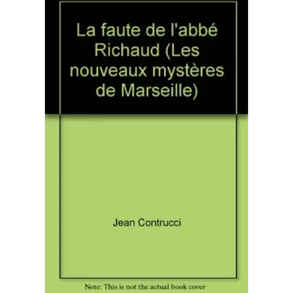 La Faute De L'abbé Richaud (Les Nouveaux MystèRes De Marseille) - Jean Contrucci-image