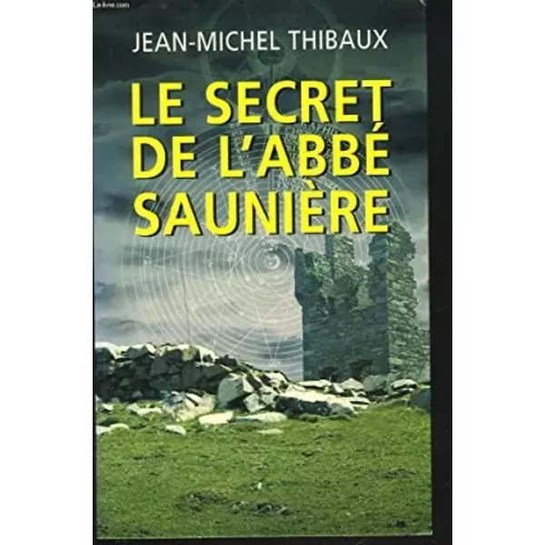 Le Secret De L'abbé SaunièRe - Thibaux JEAN-MICHEL-image