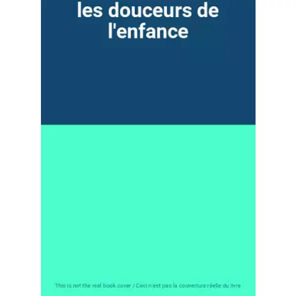 Les Douceurs De L'enfance-image