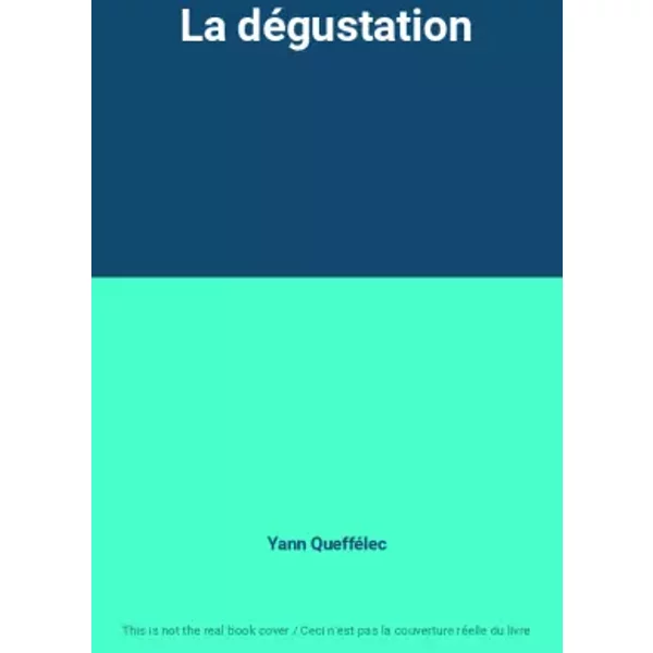 La DéGustation - Yann QuefféLec-image