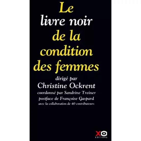 Le Livre Noir De La Condition Des Femmes - Christine Ockrent, Sandrine Treiner Et FrançOise Gaspard-image