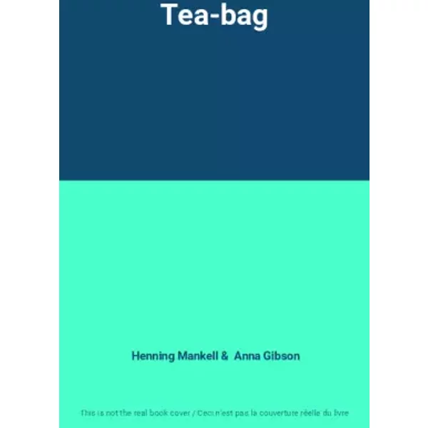 Tea-Bag - Henning Mankell Et Anna Gibson-image