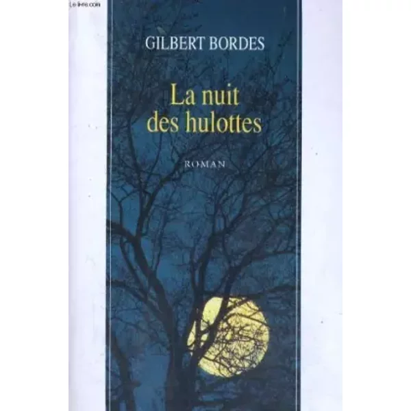 La Nuit Des Hulottes - Bordes Gilbert-image
