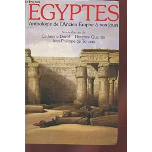 Egyptes : Anthologie De L'ancien Empire à Nos Jours - De Tonnac Jean-Philippe, Etc. David Catherine-image