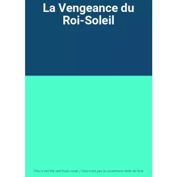 La Vengeance Du Roi-Soleil-image