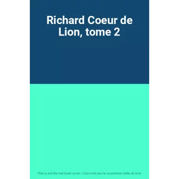 Richard Coeur De Lion, Tome 2-image