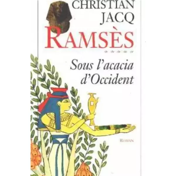 RamsèS Tome 5 : Sous L'acacia D'occident - Christian Jacq-image