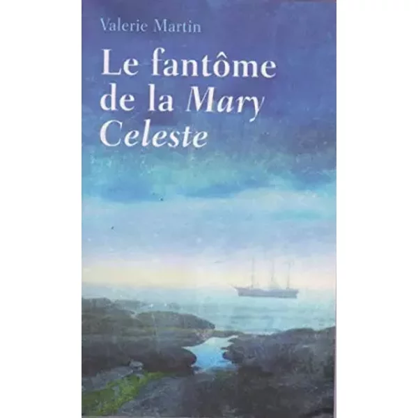 Le FantôMe De La Mary Celeste - Valerie Martin-image