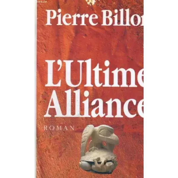 L'ultime Alliance - Billon Pierre-image