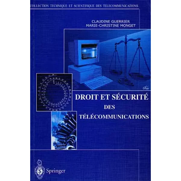 Droit et Sécurité des Télécommunications - Claudine Guerrier, Marie-Christine Monget
