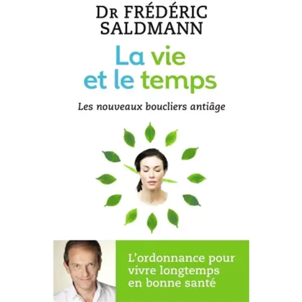 La Vie Et Le Temps : Les Nouveaux Boucliers Anti-âGe - GéRard Friedlander-image