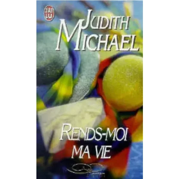 Rends-Moi Ma Vie - Judith Michael-image