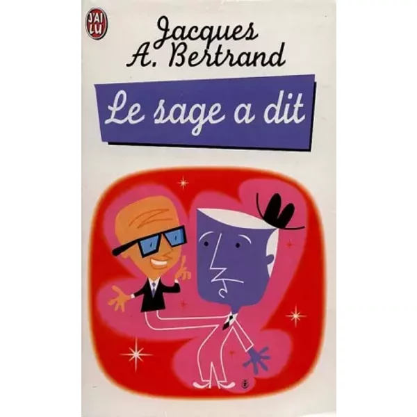 Le Sage A Dit - Jacques-A Bertrand-image