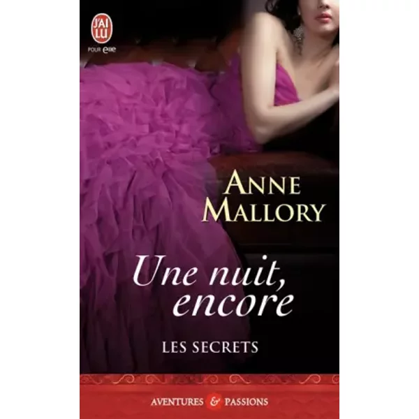 Les Secrets, Tome 2 : Une Nuit, Encore - Anne Mallory-image