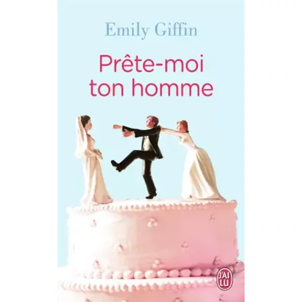 PrêTe-Moi Ton Homme - Emily Giffin-image