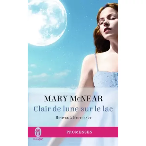 Revivre à Butternut, Tome 3 : Clair De Lune Sur Le Lac - Mary Mcnear, Sophie Dalle-image