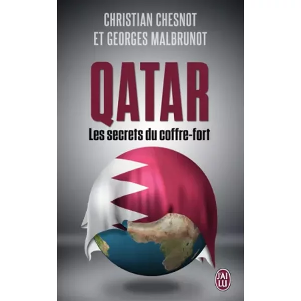 Qatar, Les Secrets Du Coffre-Fort - Georges Malbrunot, Christian Chesnot-image