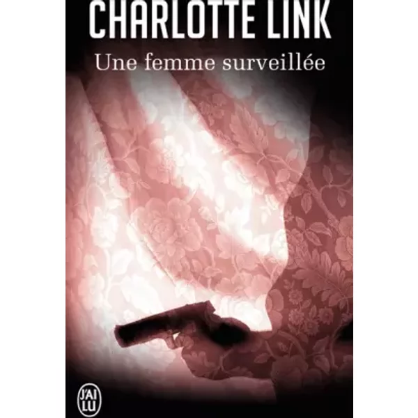 Une Femme SurveilléE - Charlotte Link, Catherine Barret-image