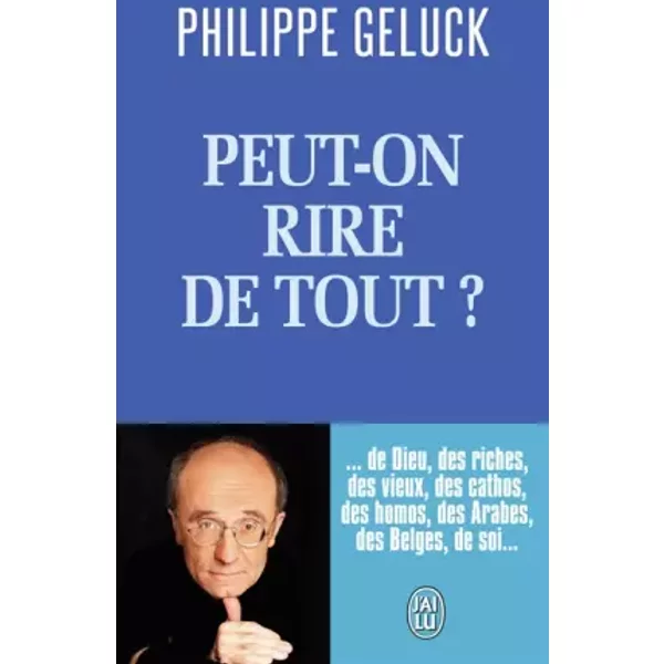 Peut-On Rire De Tout ? - Philippe Geluck-image