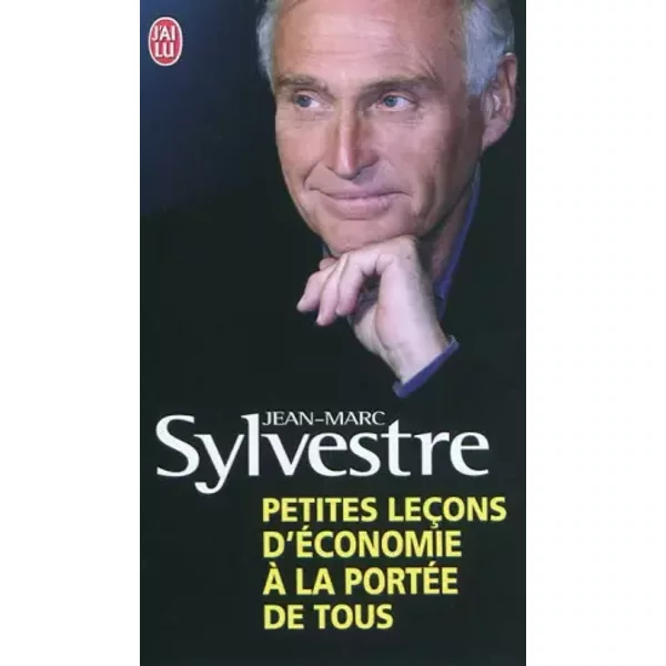 Petites LeçOns D'éConomie à La PortéE De Tous - Jean-Marc Sylvestre-image