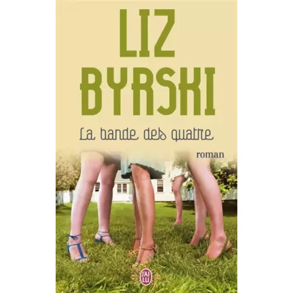 La bande des quatre - Liz Byrski, Simone Lamagnère