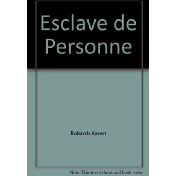 Esclave de Personne