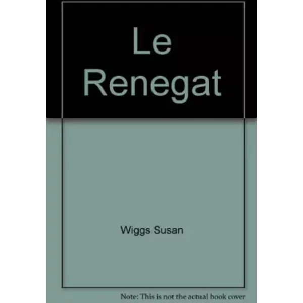 Le Renegat - Wiggs Susan-image