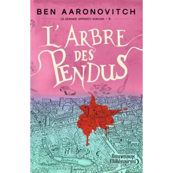 Le dernier apprenti sorcier, 6 : L'Arbre des pendus - Ben Aaronovitch, Benoît Domis
