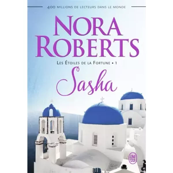 Les Etoiles De La Fortune, Tome 1 : Sasha - Nora Roberts Et AnaïS Goacolou-image