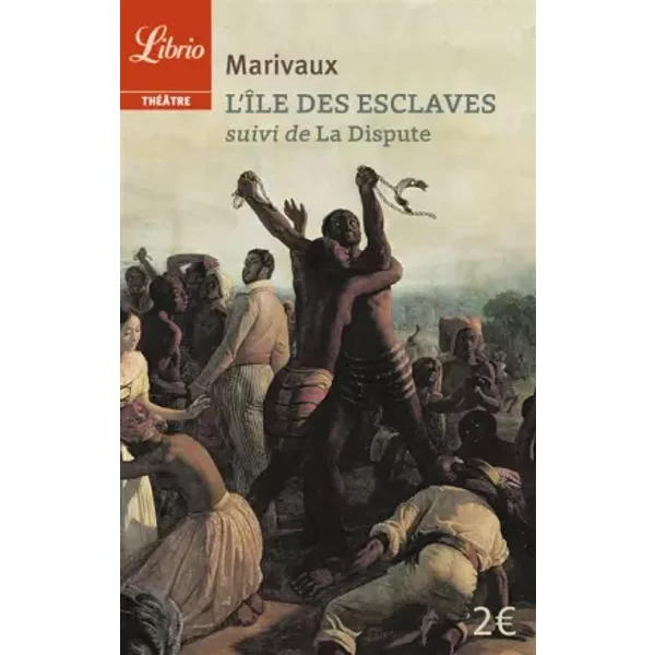 L'ile Des Esclaves: Suivi De La Dispute - Pierre De Marivaux-image