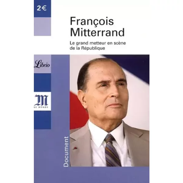 FrançOis Mitterrand 1916-1996 : Le Grand Metteur En ScèNe De La RéPublique - Yves-Marc Ajchenbaum-image