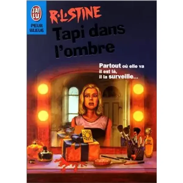 Tapi dans l'ombre - R.L. (Robert Lawrence) Stine