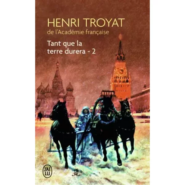 Tant Que La Terre Durera, Tome 2 - Henri Troyat-image