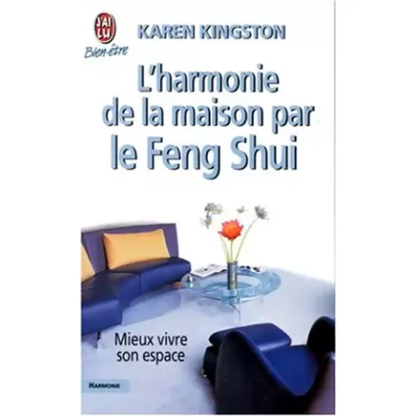 L'harmonie De La Maison Par Le Feng Shui : Mieux Vivre Son Espace - Karen Kingston-image