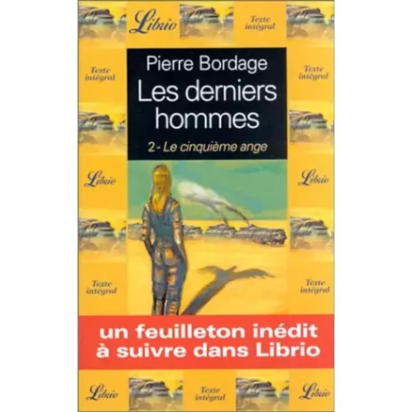 Les Derniers Hommes, Tome 2 : Le CinquièMe Ange - Pierre Bordage-image
