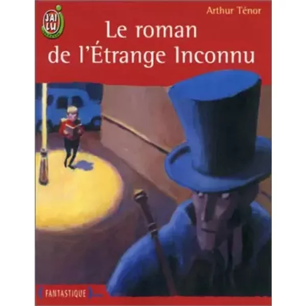 Le Roman De L'éTrange Inconnu - Arthur TéNor-image