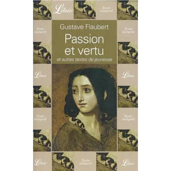 Passion Et Vertu Et Autres Textes De Jeunesse - Gustave Flaubert-image