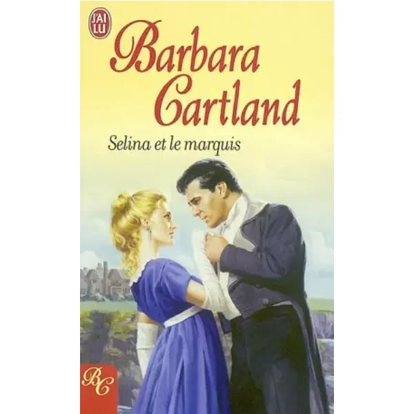 Selina et le Marquis - Barbara Cartland, Marie-Noëlle Tranchart