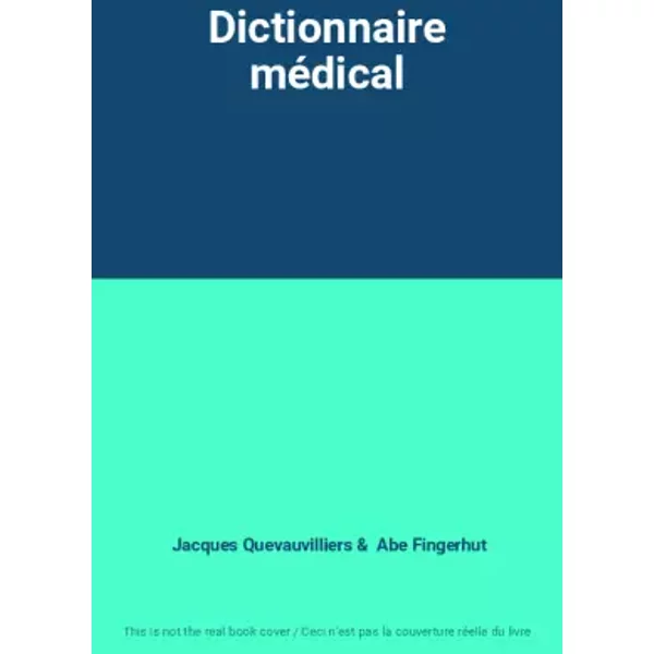 Dictionnaire MéDical - Jacques Quevauvilliers, Abe Fingerhut-image