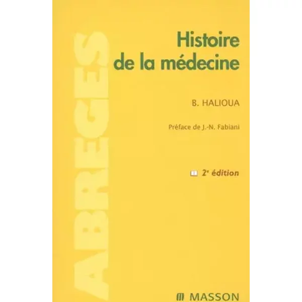 Histoire de la médecine - Bruno Halioua