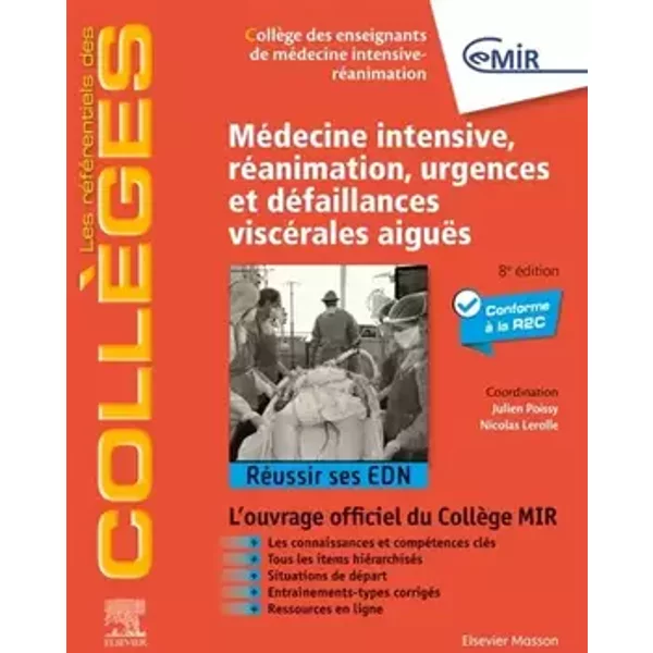 Médecine Intensive, réanimation, urgences et défaillances viscérales aiguës: Réussir ses EDN - CEMIR Collège des Enseignants de Médecine Intensive - Réanimation