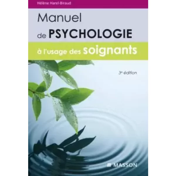 Manuel de psychologie à l'usage des soignants - Hélène Harel-Biraud