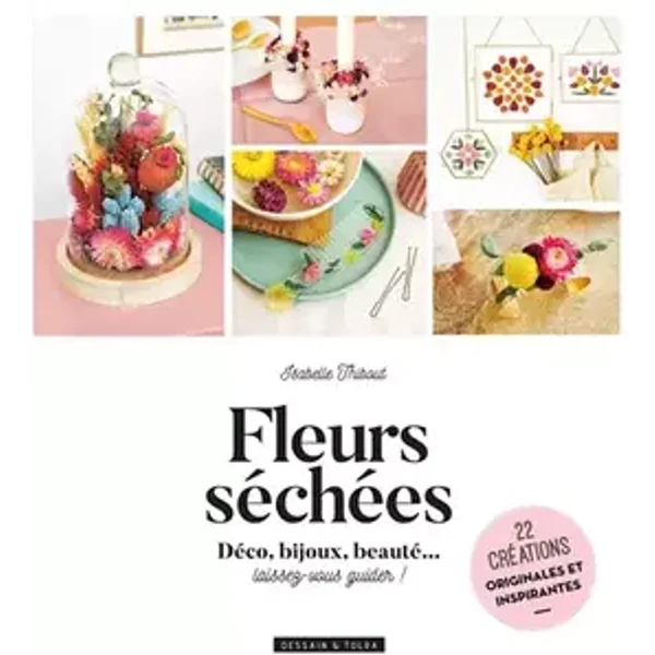 Fleurs séchées - Isabelle du blog Atelier fête unique