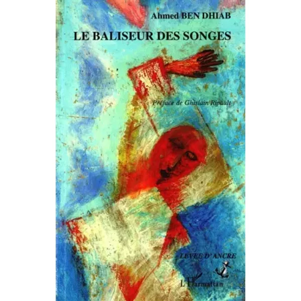 Baliseur Des Songes - Ahmed Ben Dhiab-image