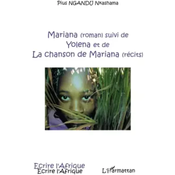 Mariana: Suivi de Yolena et de La chanson de Mariana - Pius Ngandu Nkashama