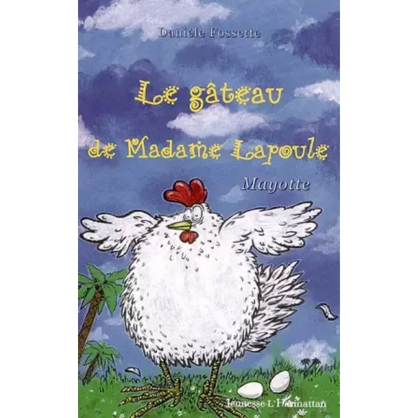 Le GâTeau De Madame Lapoule - Daniele Fossette-image