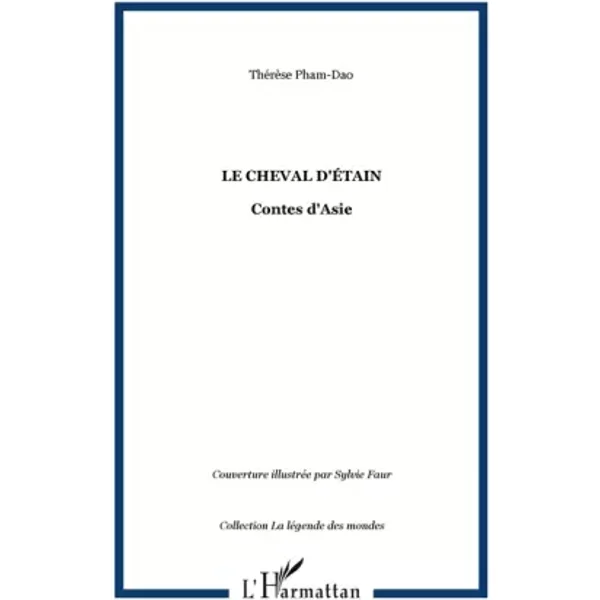 Cheval d'Etain - Thérèse Pham-Dao, Sylvie Faur