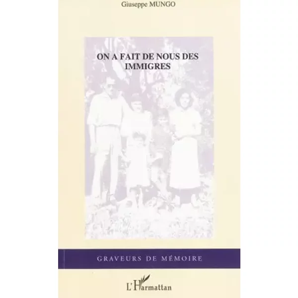 On A Fait De Nous Des ImmigréS - Giuseppe Mungo-image