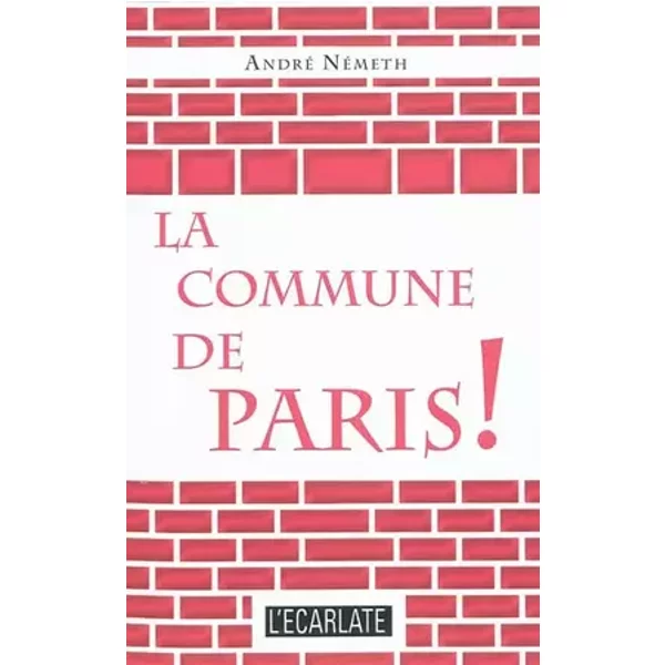 La Commune de Paris - André Németh